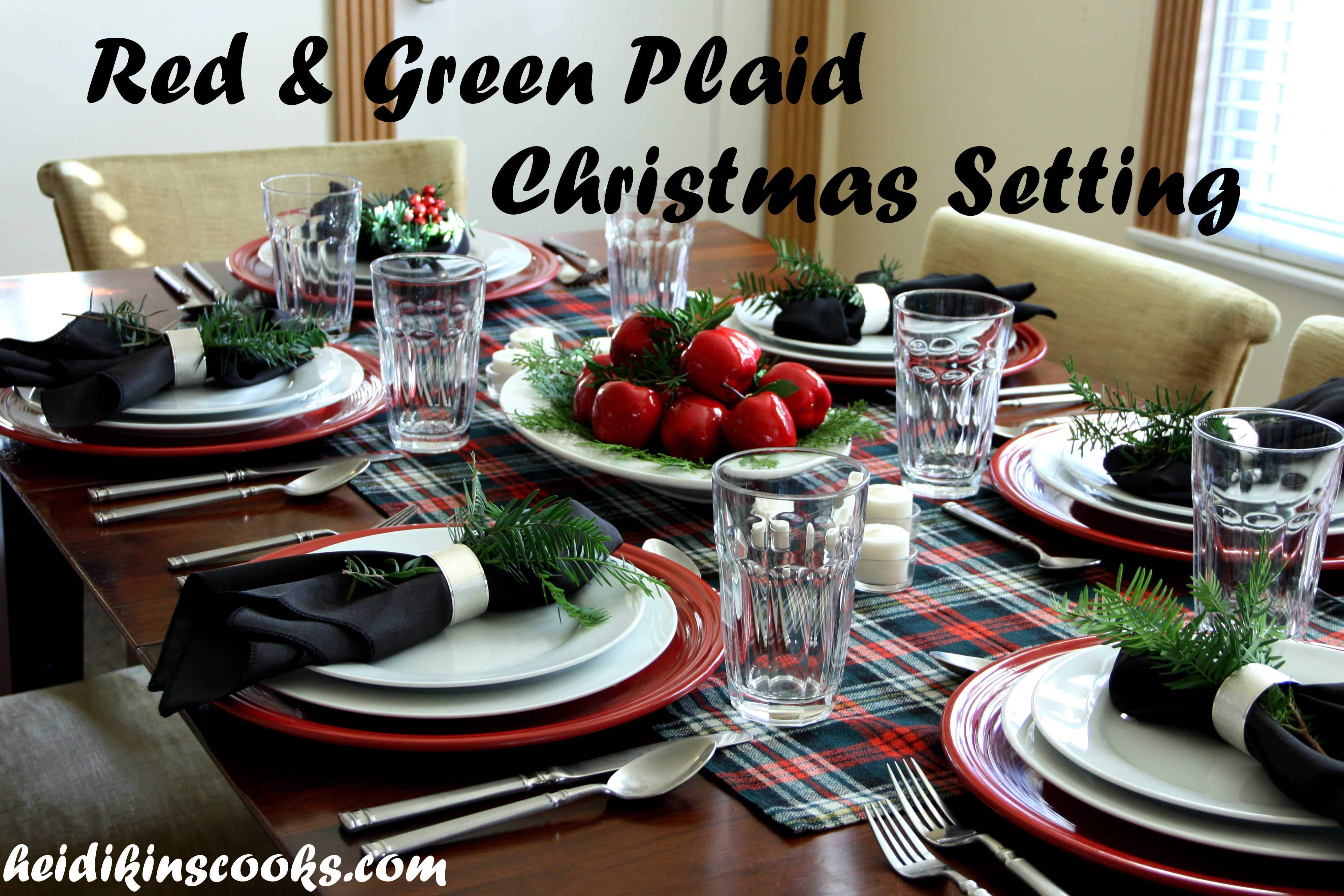Setting an Easy Plaid Christmas Table  heidikins cooks